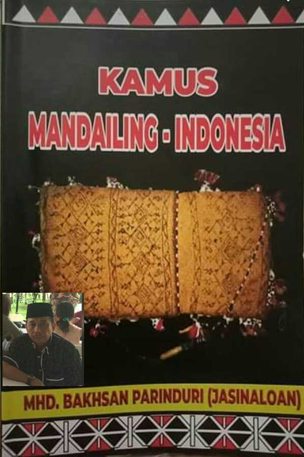 Kamus Mandailing -Indonesia Telah Hadir, Bisa Dibeli dikantor Ikanas Sumut
