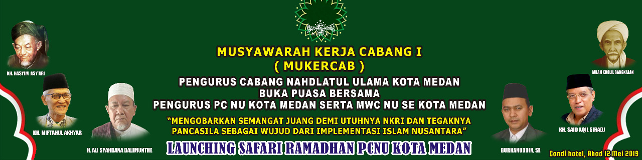 12 Mei, Mukercab PCNU Kota Medan