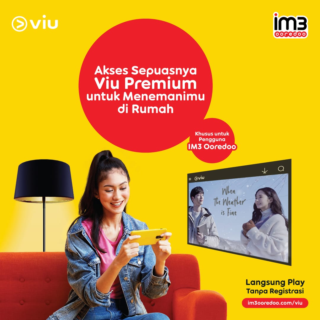 Viu dan Indosat Ooredoo Manjakan Pelanggan IM3 Ooredoo Sepuasnya Viu Premium Saat #DirumahAja