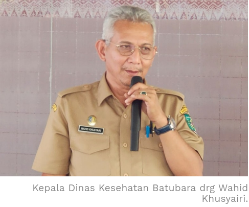 Jubir GTPP Batubara Wahid : Kabupaten Batu Bara Persiapan menuju 
