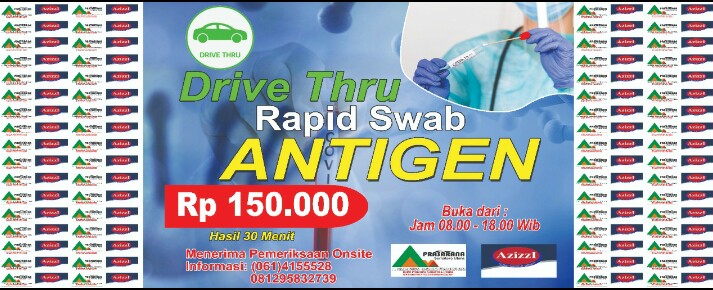 Azizzi Clinic Medical Buka Swab Antigen Drive Thru di PRSU
