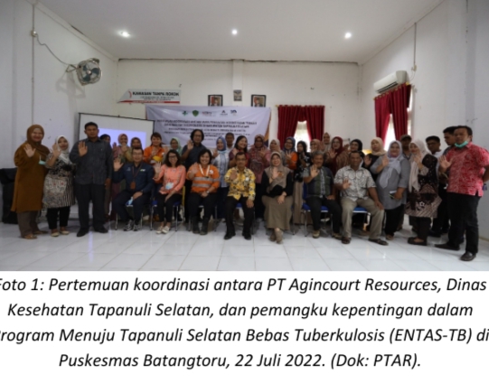Dukung Bebas Tuberkulosis, Agincourt Resources Canangkan Program ENTAS-TB Â  Â  Â 