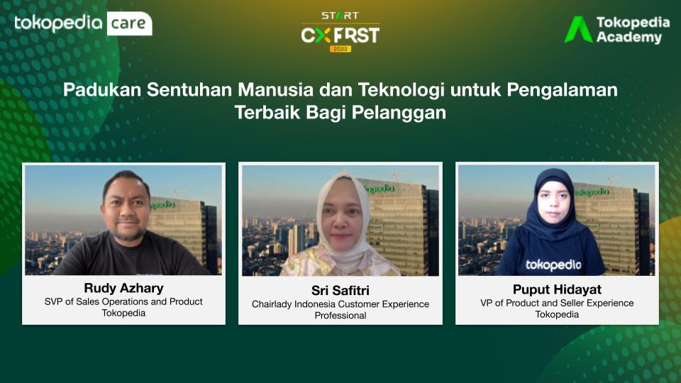 START CX F1RST Summit 2022: Tokopedia Ajak Padukan Sentuhan Manusia dan Teknologi untuk Pengalaman Terbaik Bagi Pelanggan