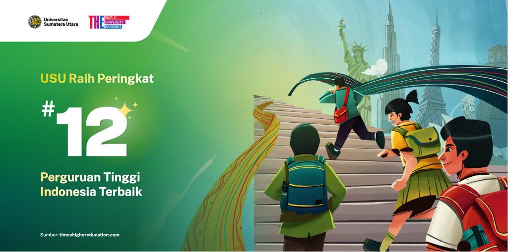 Kini USU Peringkat 12 Kampus Terbaik di Indonesia