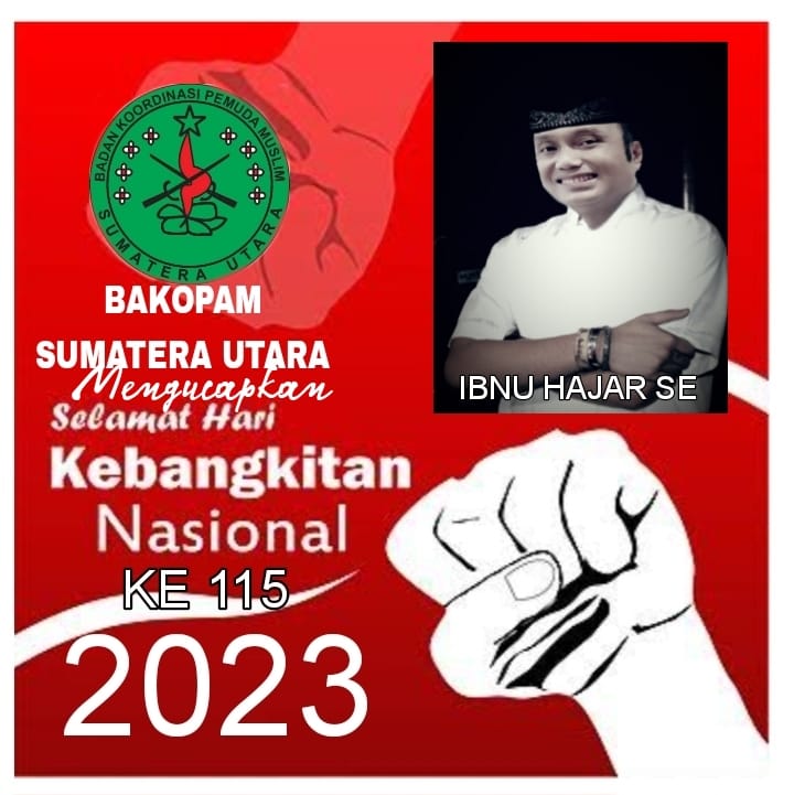 Ketua Bakopam Sumut Ibnu Hajar : Jadikan Harkitnas Momen Pemuda Bangkit Dari Keterpurukan