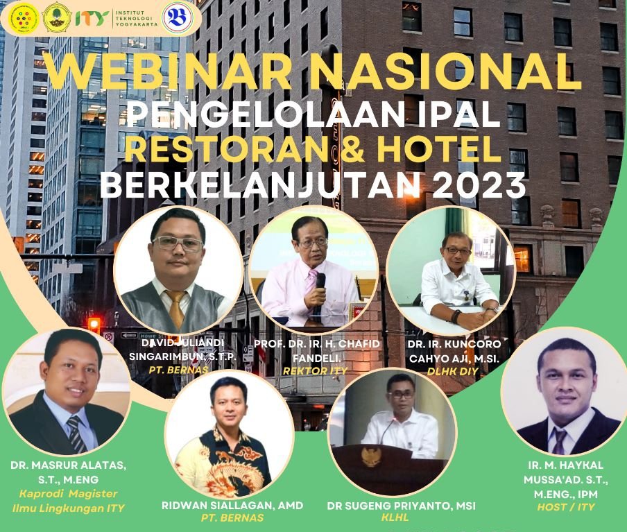 ITY dan PT Bernas Selenggarakan Webinar Nasional Pengelolaan IPAL Hotel dan Restoran Berkelanjutan 2023
