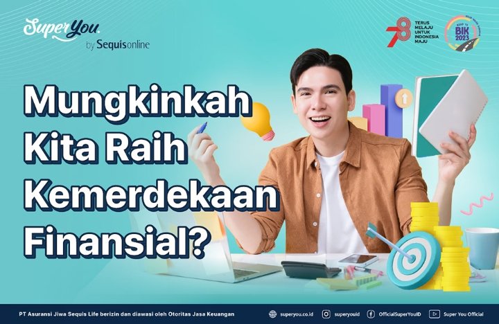 Mungkinkah Kita Raih Kemerdekaan Finansial? Lakukan Perencanaan Keuangan Sejak Anda Masih Pekerja Pemula
