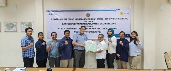 PLN Terima 24 SHGB Tapak Tower dan GI Dari Kantah Deliserdang