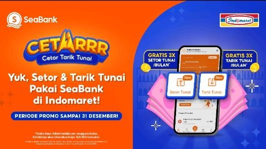 SeaBank Luncurkan Layanan CETARRR, Nasabah Bisa Tarik dan Setor Tunai di Indomaret