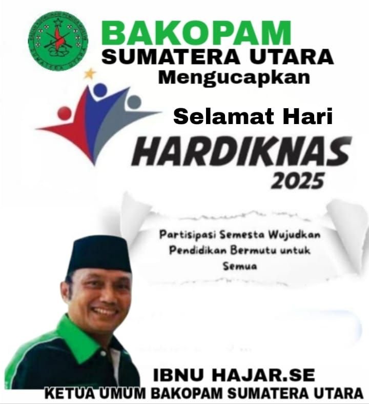 Ketua Bakopam Sumut Ibnu Hajar Ucapkan Selamat Hardiknas: Dorong Pendidikan Berkarakter dan Inklusif