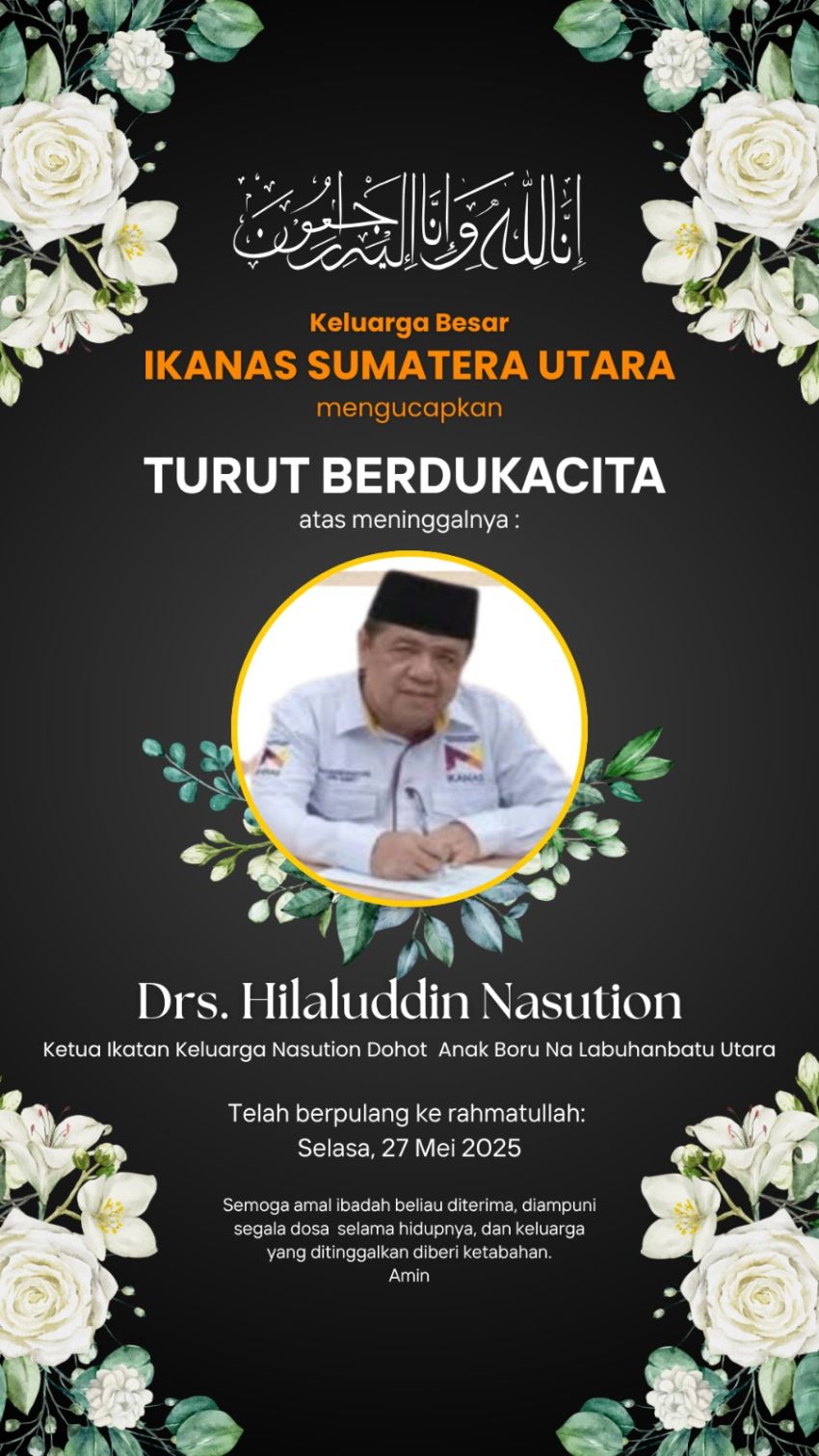 Ketua DPD Ikanas Sumut Sampaikan Belasungkawa atas Wafatnya Ketua DPC Ikanas Labuhanbatu Utara
