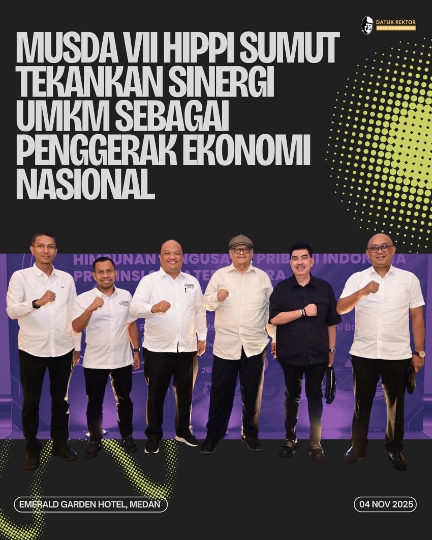 HIPPI Sumatera Utara Gelar Musda VII, Dorong Sinergi Dunia Usaha dan Pendidikan untuk Kedaulatan Ekonomi Bangsa