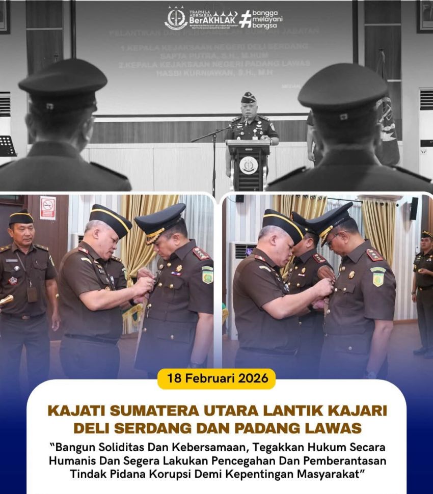 Kajati Sumut Lantik Kajari Deli Serdang dan Padang Lawas, Tekankan Soliditas dan Integritas