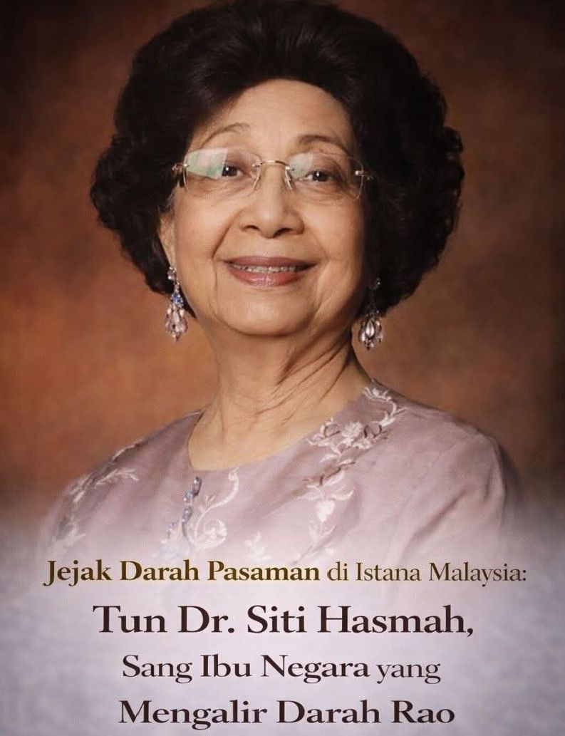 Jejak Darah Pasaman di Istana Malaysia: Tun Dr. Siti Hasmah, Sang Ibu Negara yang Mengalir Darah Rao