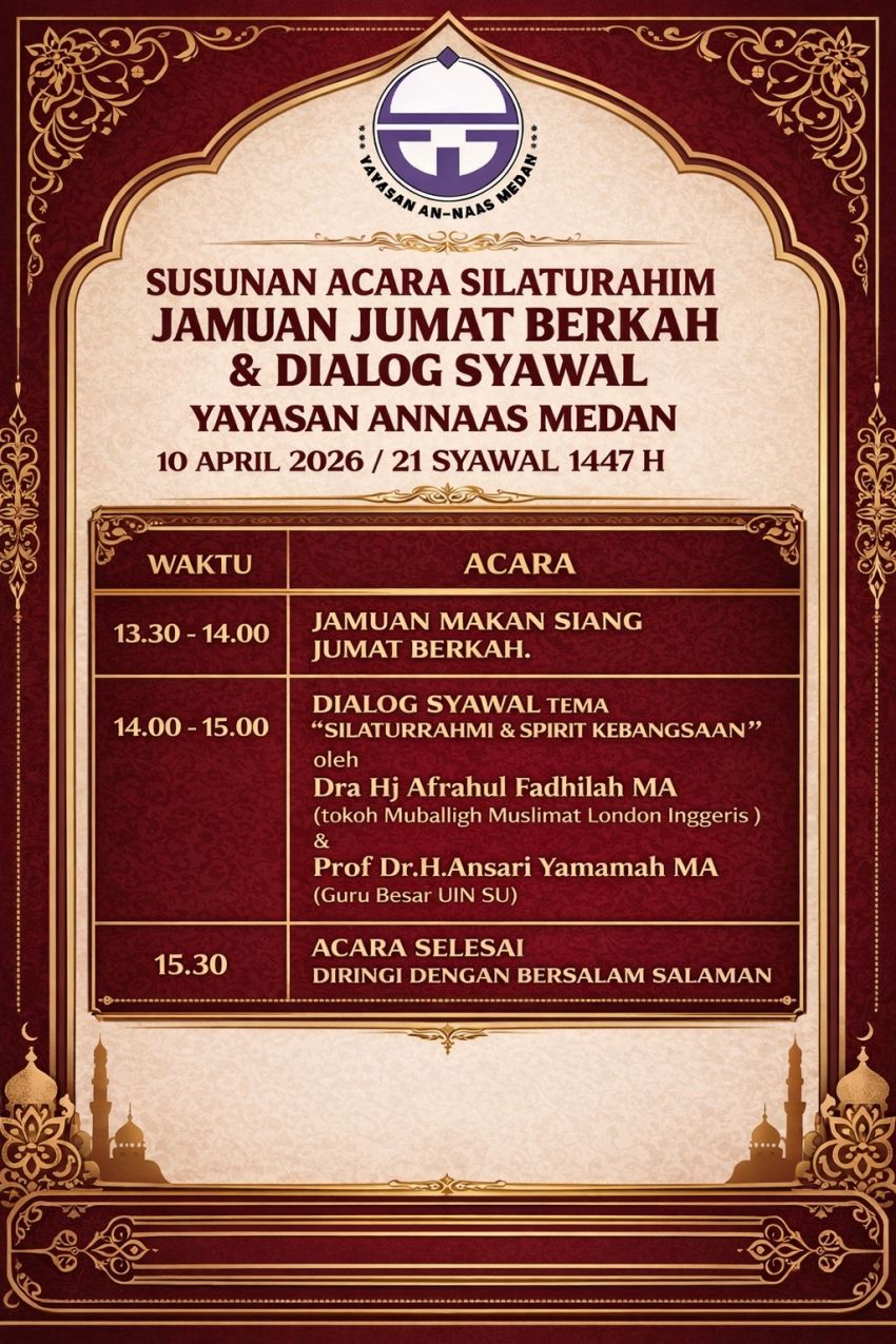 Yayasan An-Naas Medan Gelar Jamuan Jumat Berkah dan Dialog Syawal, Angkat Spirit Kebangsaan