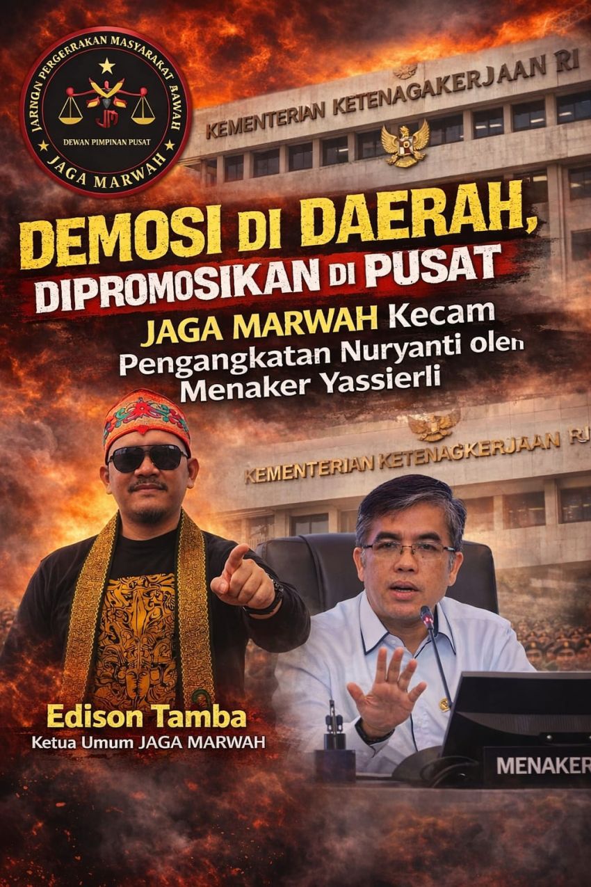 Demosi di Daerah, Dipromosikan di Pusat, JAGA MARWAH Kecam Pengangkatan Nuryanti oleh Menaker Yassierli