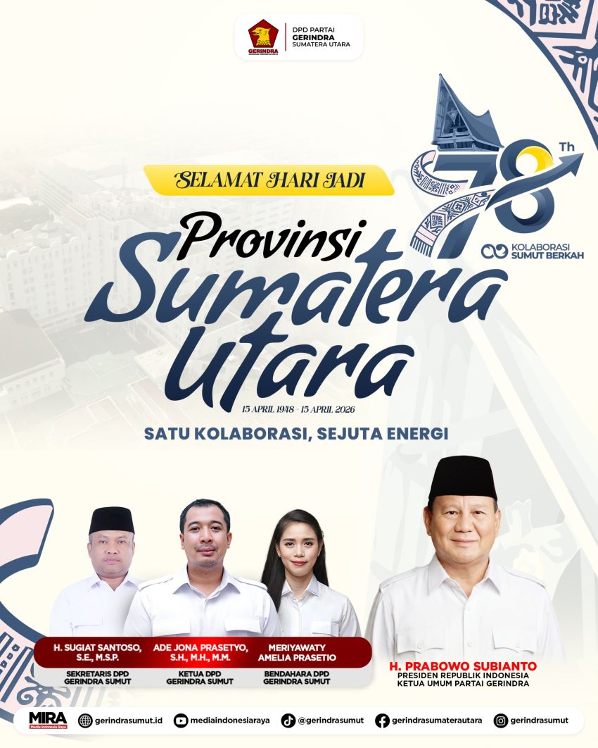 DPD Partai Gerindra Sumut Ucapkan Dirgahayu ke-78 Sumatera Utara, Dorong Sumut Lebih Maju