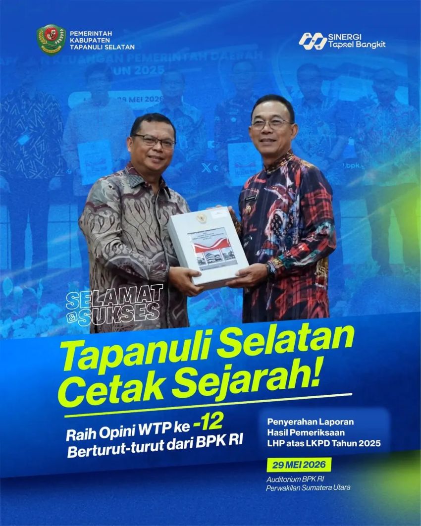 Gus Irawan Antar Tapsel Cetak Sejarah, Raih WTP ke-12 Berturut-turut dari BPK RI