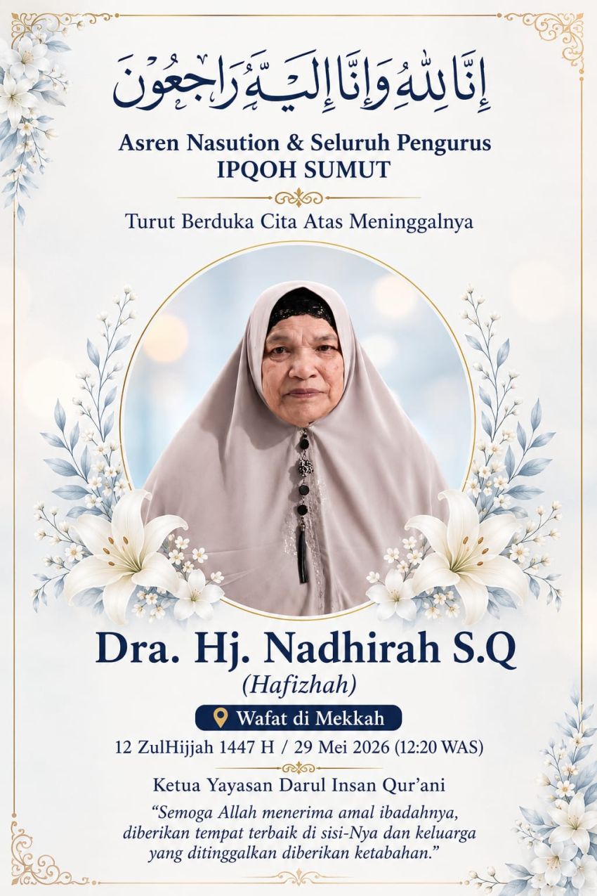 IPQOH Sumut Berduka Cita: Hafizhah Terbaik, Dra. Hj. Nadhirah S.Q Wafat di Mekkah