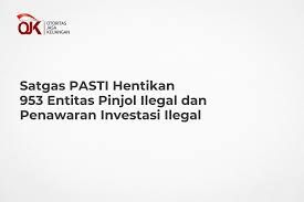 Satgas PASTI Hentikan 953 Pinjol Ilegal