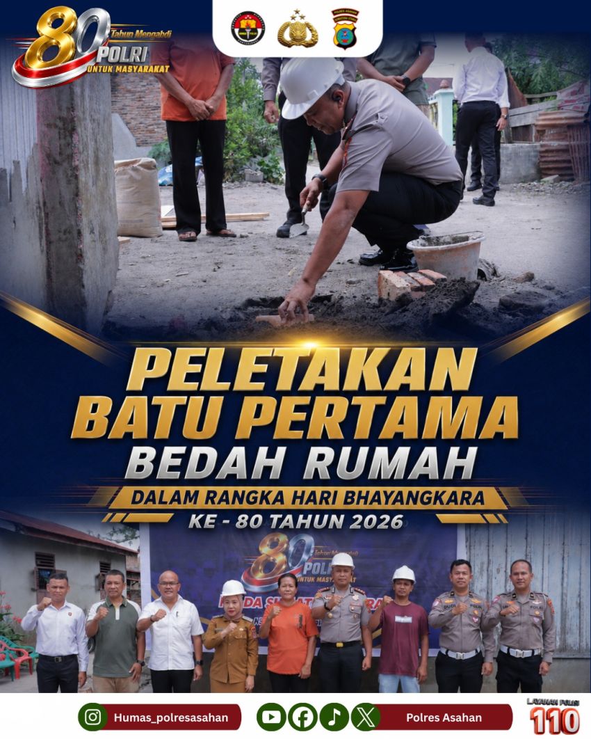 Sambut Hari Bhayangkara ke-80, Polres Asahan Wujudkan Rumah Layak Huni bagi Keluarga Purnawirawan Polri
