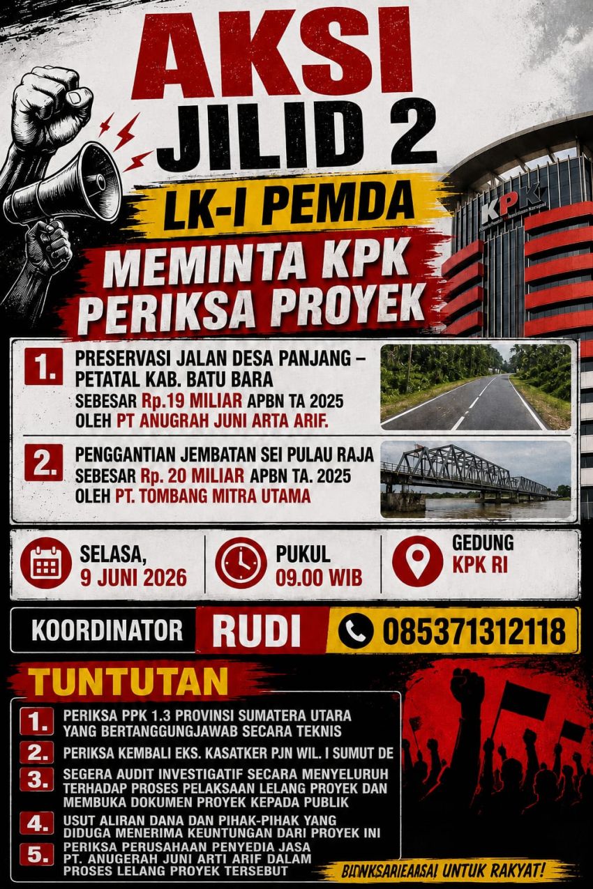 LK-I PEMDA Minta KPK Periksa Proses Pengadaan dan Pelaksaan Proyek di PPK 1.3 Satker PJN Wilayah I Sumut Diduga Konspirasi*