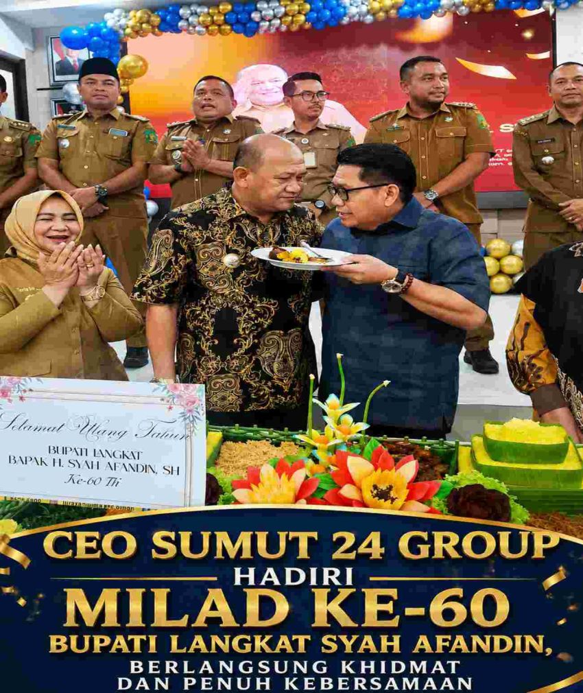 CEO Sumut 24 Group Hadiri Milad ke-60 Bupati Langkat Syah Afandin, Berlangsung Khidmat dan Penuh Kebersamaan