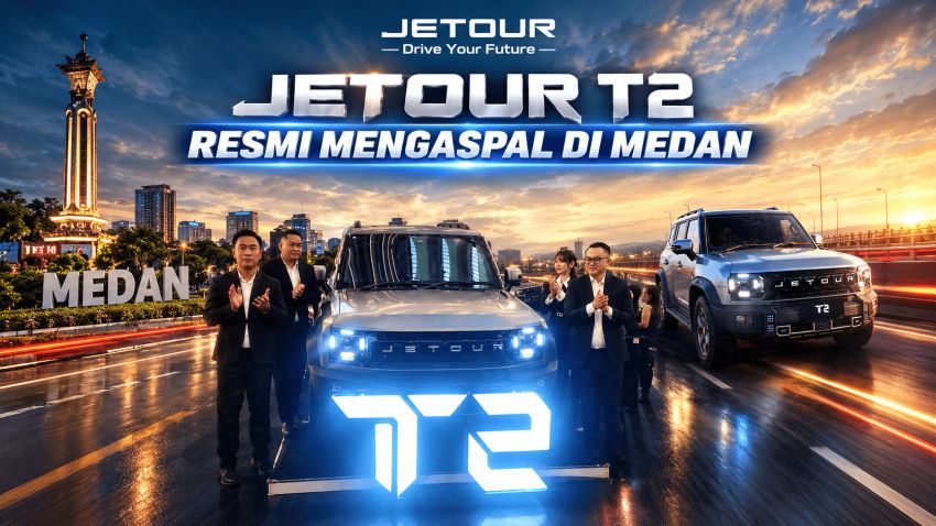 JETOUR Memperluas Pasar di Sumatera Utara, Resmi Meluncurkan T2 i-DM di Medan
